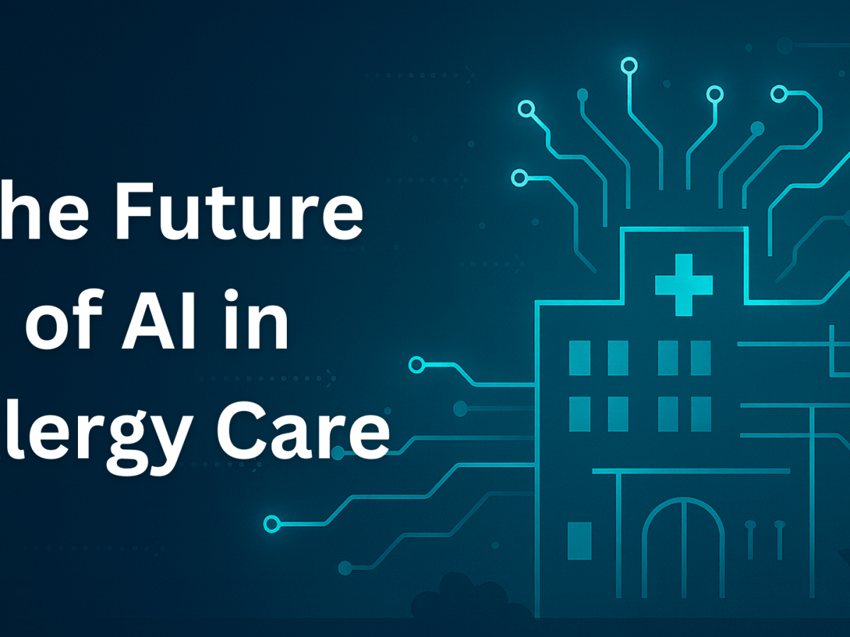 The Future of AI in Allergy Care: How It’s Already Changing&nbsp;Everything